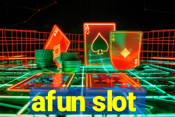 afun slot