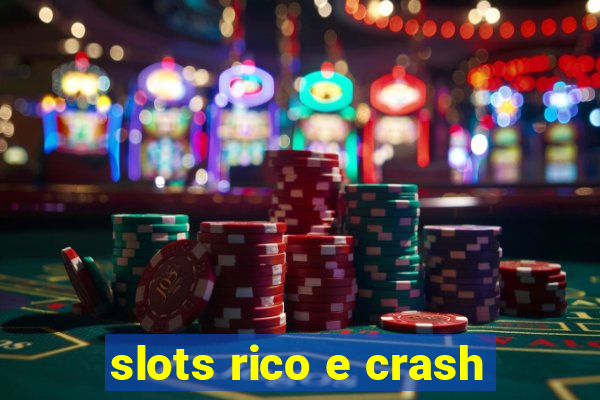 slots rico e crash