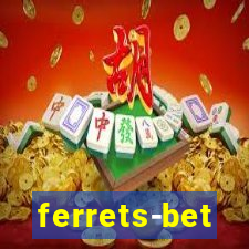 ferrets-bet