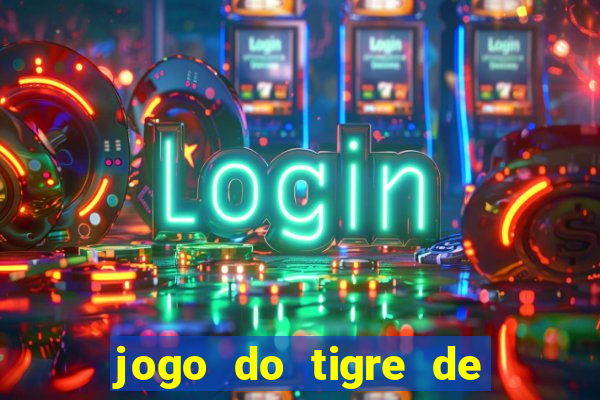 jogo do tigre de 5 reais