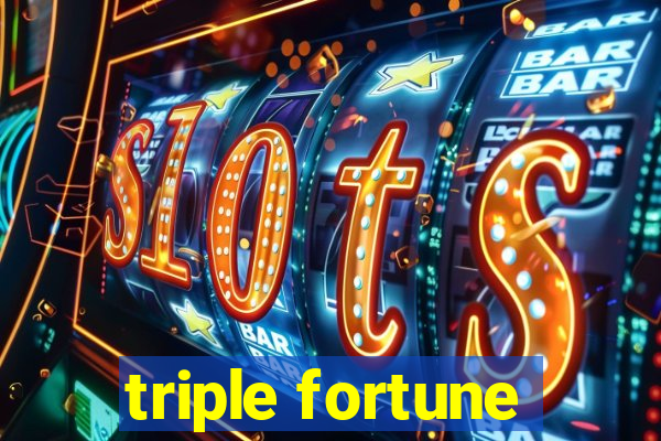 triple fortune