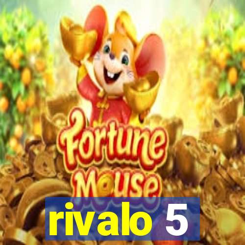 rivalo 5