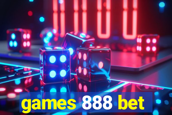 games 888 bet