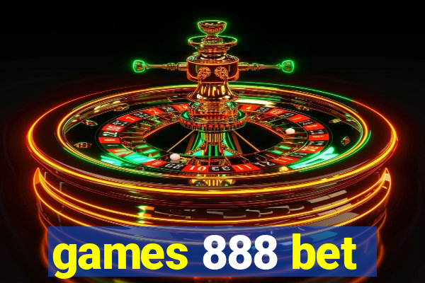 games 888 bet