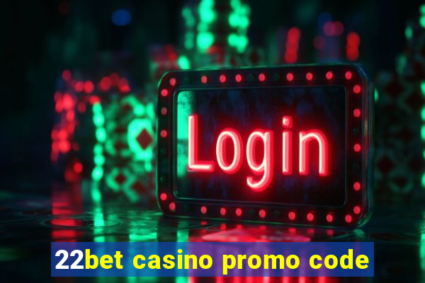 22bet casino promo code