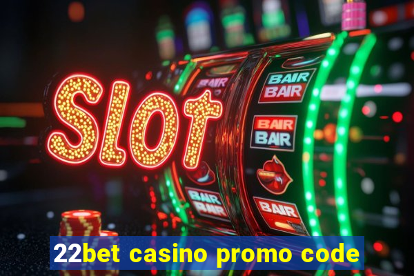 22bet casino promo code