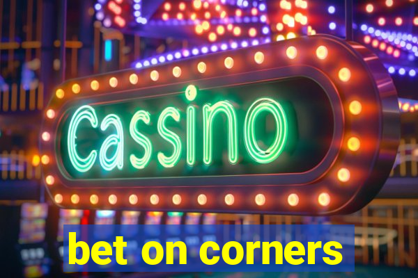 bet on corners