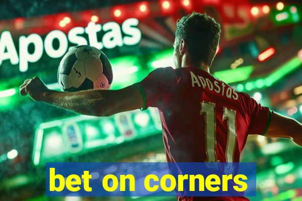 bet on corners