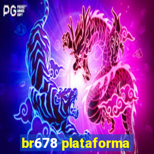 br678 plataforma