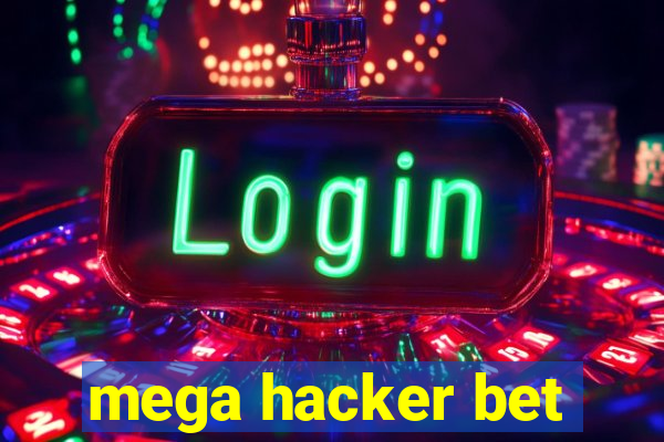 mega hacker bet