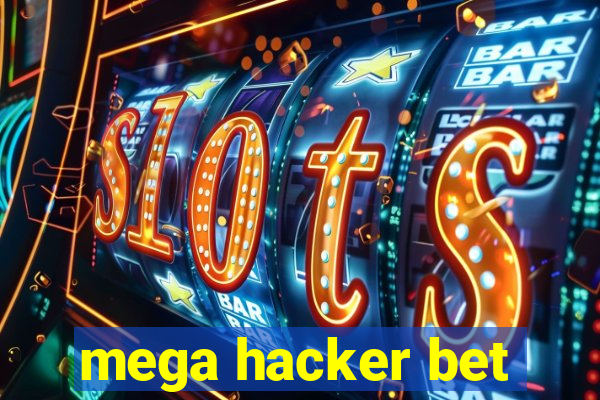 mega hacker bet