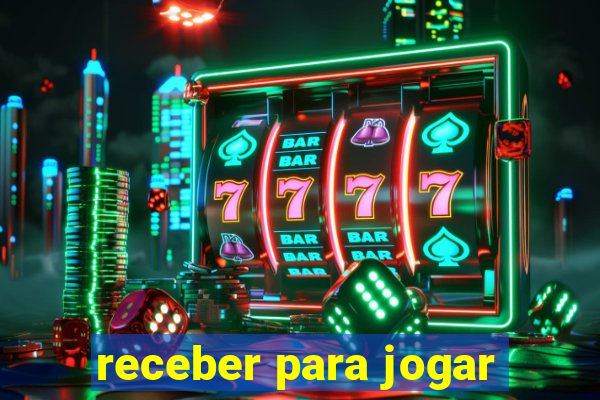 receber para jogar