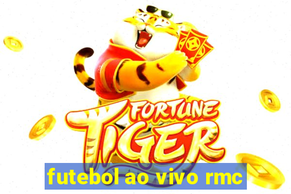 futebol ao vivo rmc