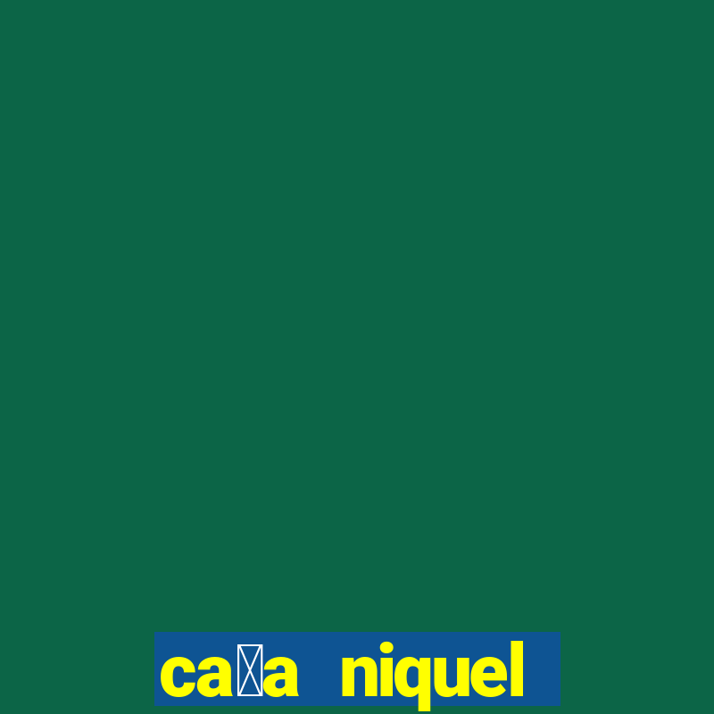 ca莽a niquel online gratis