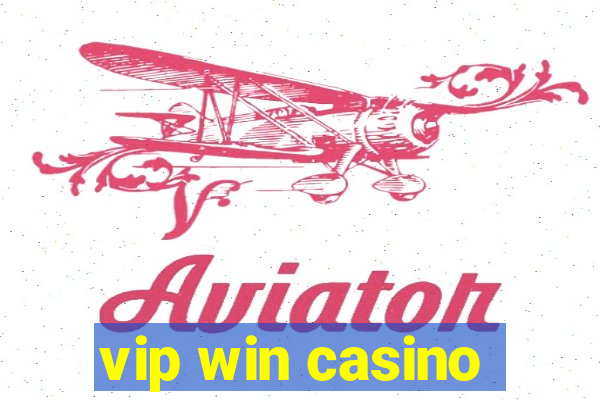 vip win casino