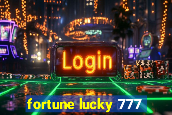 fortune lucky 777