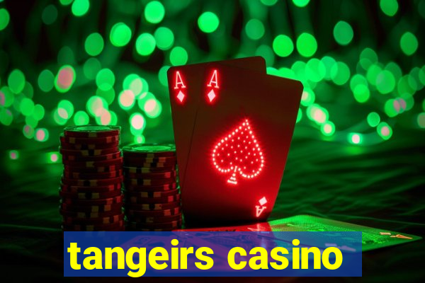 tangeirs casino