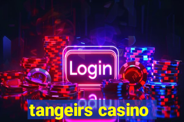 tangeirs casino