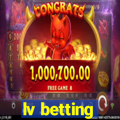 lv betting