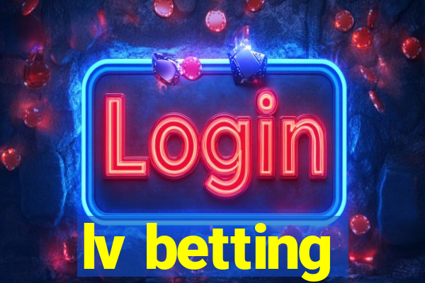 lv betting