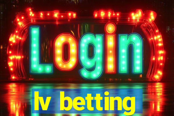 lv betting