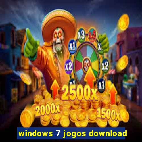 windows 7 jogos download