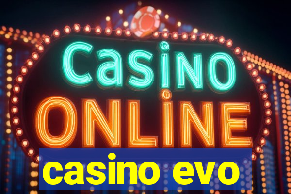 casino evo