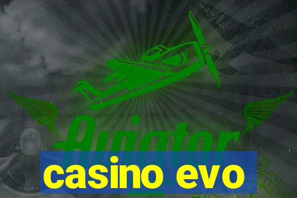 casino evo