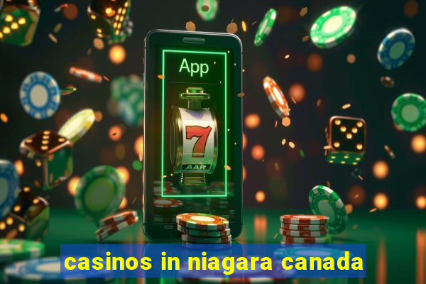 casinos in niagara canada