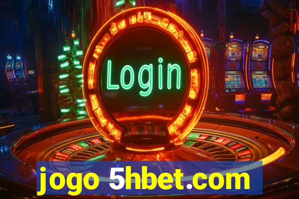 jogo 5hbet.com