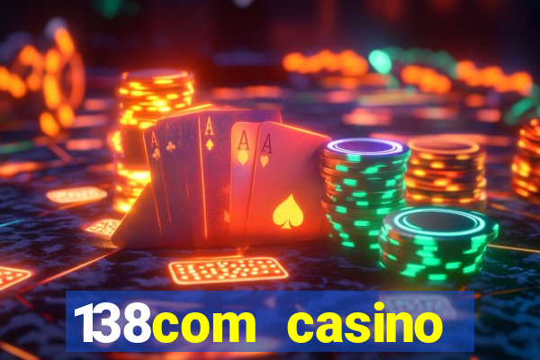 138com casino sister sites