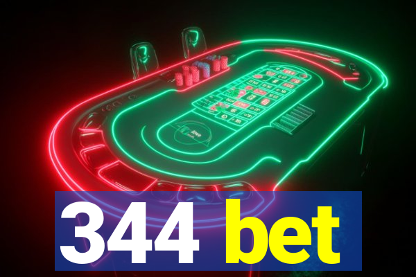 344 bet