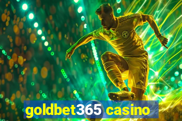 goldbet365 casino