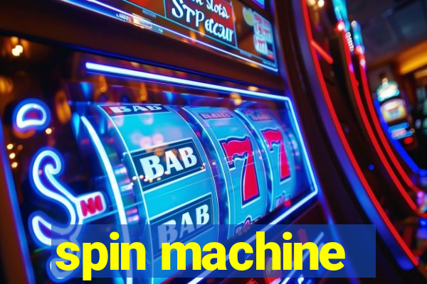 spin machine