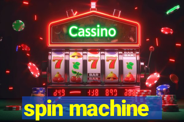 spin machine