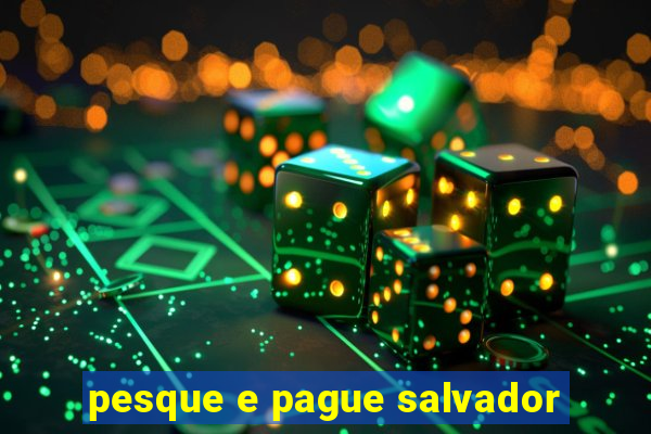 pesque e pague salvador