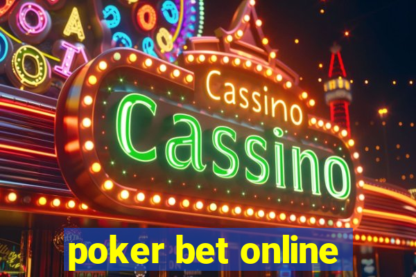 poker bet online