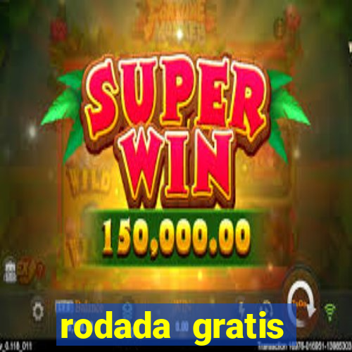 rodada gratis estrela bet