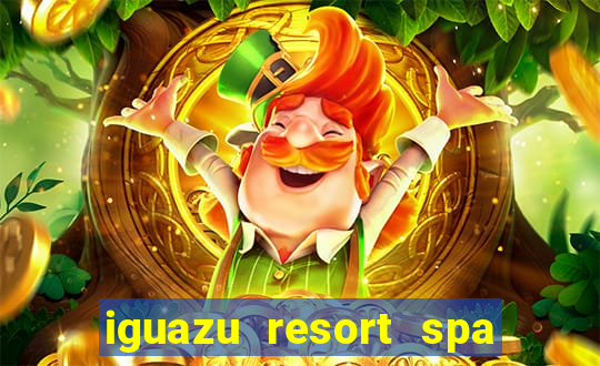 iguazu resort spa & casino