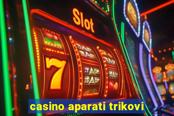 casino aparati trikovi