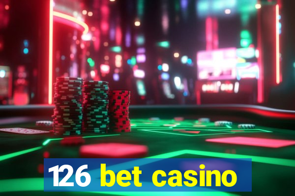 126 bet casino