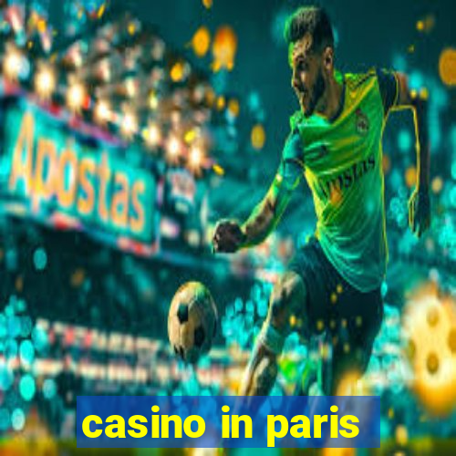 casino in paris