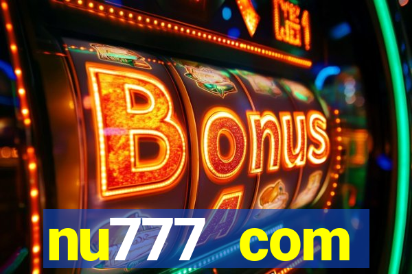 nu777 com plataforma de jogos