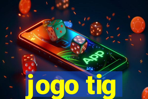 jogo tig