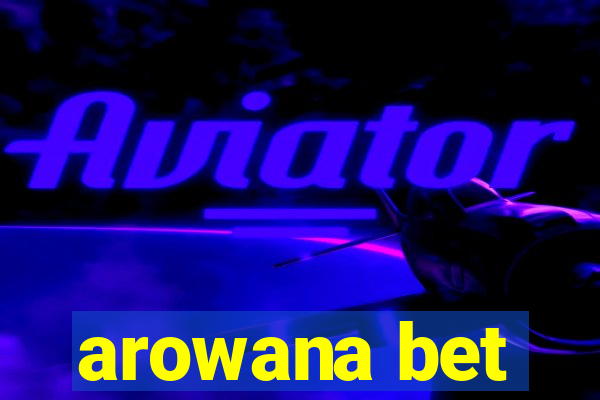 arowana bet