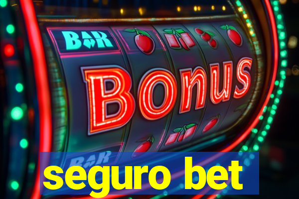 seguro bet