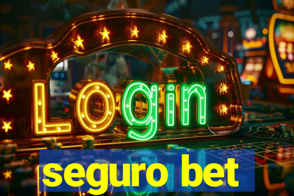 seguro bet