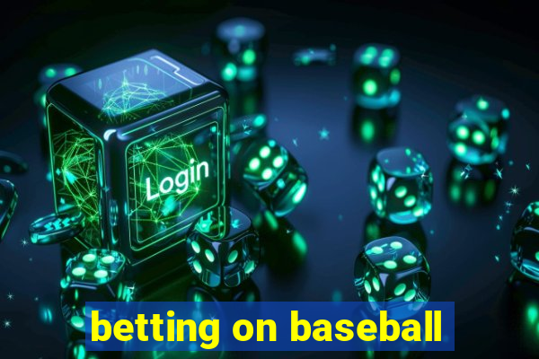 betting on baseball