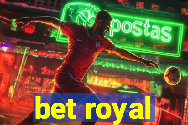 bet royal