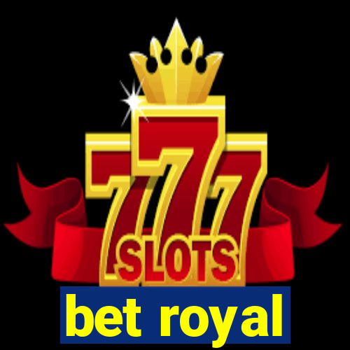 bet royal